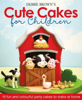 bokomslag Debbie Brown's Cute Cakes for Children