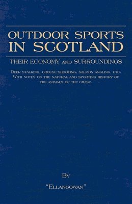 "Ellangowan", Ellangowan - Outdoor Sports In Scotland, Inbunden