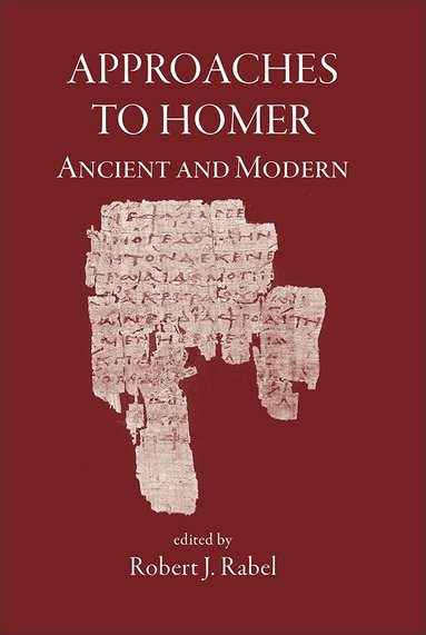 Robert J. Rabel - Approaches to Homer, Inbunden
