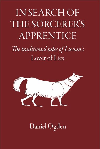 Daniel Ogden, Daniel Ogden - In Search of the Sorcerer's Apprentice, Inbunden