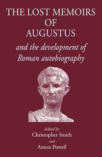 bokomslag Lost Memoirs of Augustus and the Development of Roman Autobiography