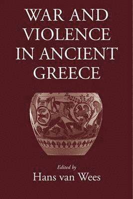War and Violence in Ancient Greece