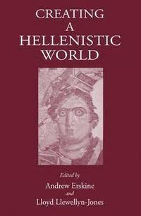 bokomslag Creating a Hellenistic World