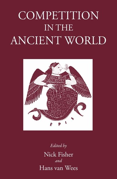 Nick Fisher, Hans van Wees, Nick Fisher - Competition in the Ancient World, Inbunden