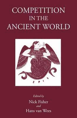 Nick Fisher, Hans van Wees, Nick Fisher, Hans Van Wees - Competition in the Ancient World, Inbunden