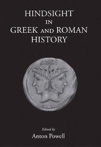 bokomslag Hindsight in Greek and Roman History