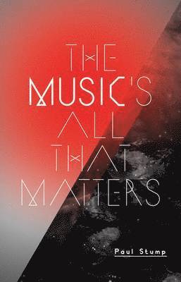 The Music's All That Matters 1