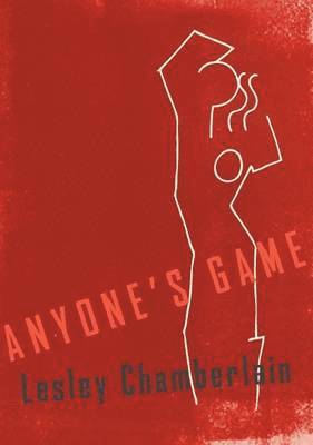 Lesley Chamberlain - Anyone's Game, Häftad