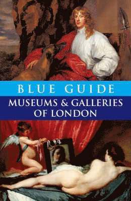 Blue Guide Museums and Galleries of London 1