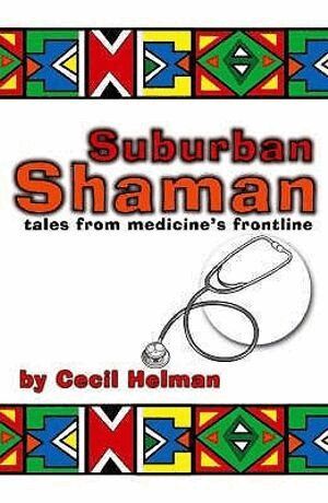 Cecil Helman - Suburban Shaman, Häftad
