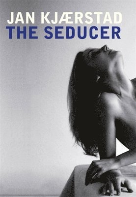 Jan Kjaerstad - Seducer, Häftad