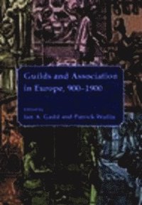 bokomslag Guilds and Association in Europe, 900-1900