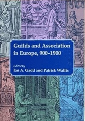 bokomslag Guilds and Association in Europe, 900-1900