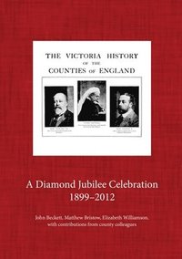 bokomslag The Victoria County History, 1899-2012