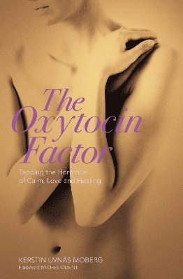 bokomslag The Oxytocin Factor