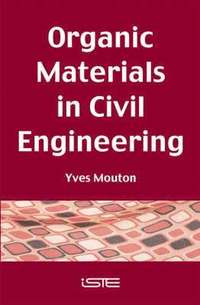 bokomslag Organic Materials in Civil Engineering