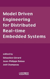 bokomslag Model Driven Engineering for Distributed Real-Time Embedded Systems