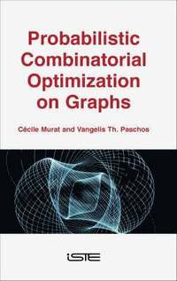 bokomslag Probabilistic Combinatorial Optimization on Graphs