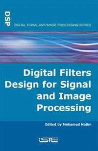 bokomslag Digital Filters Design for Signal and Image Processing