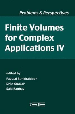 Fayssal Benkhaldoun, Driss Ouazar, Said Raghay - Finite Volumes for Complex Applications IV, Häftad