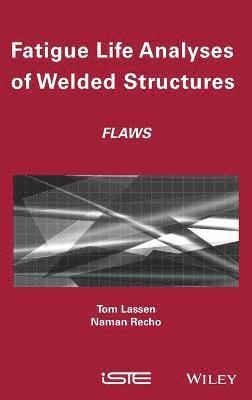 bokomslag Fatigue Life Analyses of Welded Structures