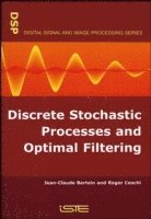 Discrete Stochastic Processes and Optimal Filtering 1