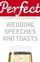 bokomslag Perfect Wedding Speeches and Toasts