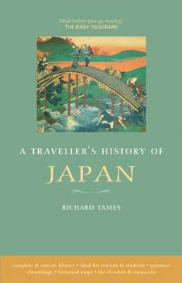 Richard Tames - Traveller's History of Japan, Häftad