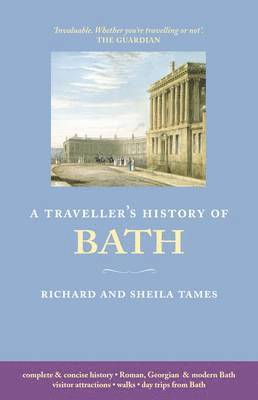 Richard Tames, Sheila Tames - Traveller's History of Bath, Häftad