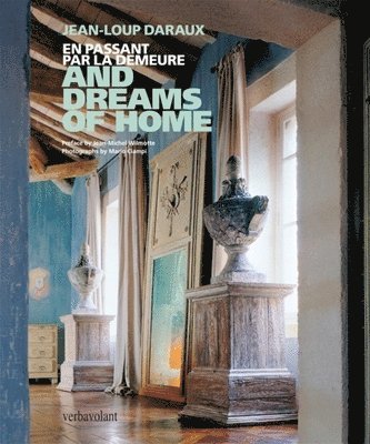 bokomslag And Dreams of Home: En Passant Par La Demeure