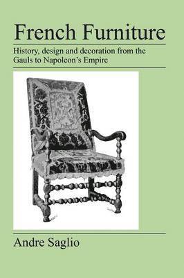Andre Saglio - French Furniture, Häftad