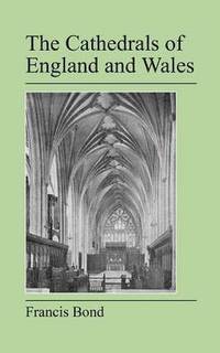 bokomslag The Cathedrals of England and Wales