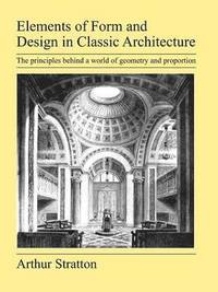 bokomslag Elements of Form and Design in Classic Architecture