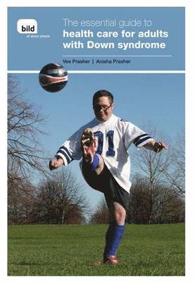 The Essential Guide to Health Care for Adults with Down Syndrome 1