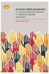 bokomslag A Human Rights Perspective on Reducing Restrictive Practices in Intellectual Disability and Autism