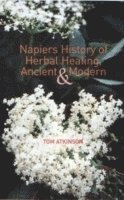 bokomslag Napiers History of Herbal Healing, Ancient and Modern