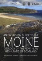 bokomslag An Excursion Guide to the Moine Geology of the Northern Highlands of Scotland