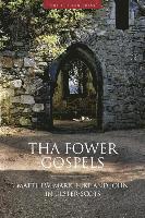 bokomslag Tha Fower Gospels: Matthew, Mark, Luke and John in Ulster-Scots
