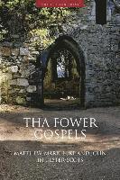 Ulster-Scots Language Society - Tha Fower Gospels: Matthew, Mark, Luke and John in Ulster-Scots, Häftad