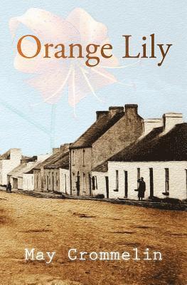 May Crommelin, Philip Robinson - Orange Lily, Häftad
