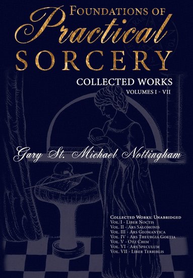 bokomslag Foundations of Practical Sorcery - Collected Works (Unabridged)