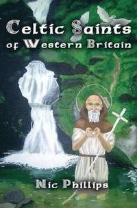 bokomslag Celtic Saints of Western Britain