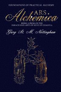 bokomslag Ars Alchemica - Foundations of Practical Alchemy