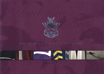 Bruce Christianson - Academic Dress in the University of Hertfordshire, Häftad