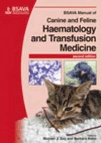 bokomslag BSAVA Manual of Canine and Feline Haematology and Transfusion Medicine