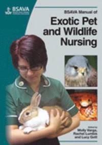 bokomslag BSAVA Manual of Exotic Pet and Wildlife Nursing