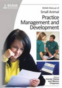 bokomslag BSAVA Manual of Small Animal Practice Management and Development
