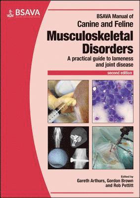 Gareth Arthurs, Gordon D. A. Brown, Robert Pettit - BSAVA Manual of Canine and Feline Musculoskeletal Disorders, Häftad