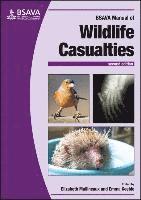 bokomslag BSAVA Manual of Wildlife Casualties