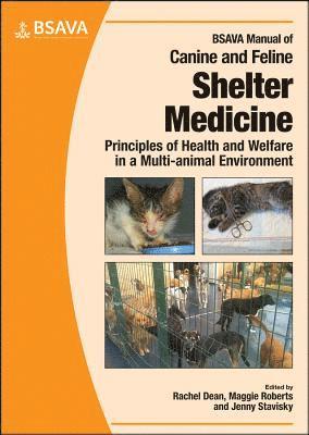 BSAVA Manual of Canine and Feline Shelter Medicine 1